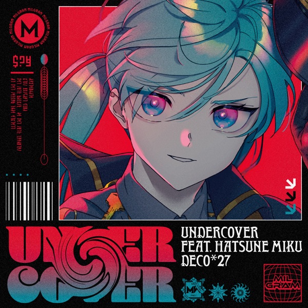 DECO*27 feat.Hatsune Miku - Undercover アンダーカバー(Digital Single